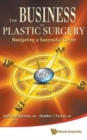 Image for The business of plastic surgery  : navigating a successful career