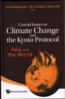 Image for Crucial issues in climate change and the Kyoto Protocol  : Asia and the world