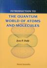 Image for Introduction To The Quantum World Of Atoms And Molecules