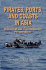 Image for Pirates, Ports and Coasts in Asia : Historical and Contemporary Perspectives