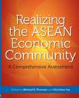 Image for Realizing The Asean Economic Community: A Comprehensive Assessment