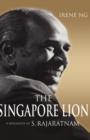 Image for The Singapore lion  : a biography of S. Rajaratnam