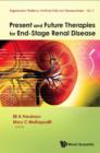 Image for Present and future therapies for end-stage renal disease : v. 2