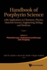 Image for Handbook Of Porphyrin Science: With Applications To Chemistry, Physics, Materials Science, Engineering, Biology And Medicine - Volume 4: Phototherapy, Radioimmunotherapy And Imaging