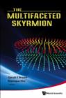 Image for The multifaceted skyrmion