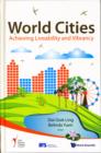 Image for World Cities: Achieving Liveability And Vibrancy