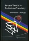 Image for Recent Trends In Radiation Chemistry