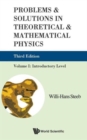 Image for Problems And Solutions In Theoretical And Mathematical Physics - Volume I: Introductory Level (Third Edition)