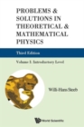 Image for Problems And Solutions In Theoretical And Mathematical Physics - Volume I: Introductory Level (Third Edition)