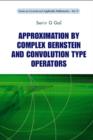 Image for Approximation By Complex Bernstein And Convolution Type Operators