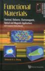 Image for Functional materials  : electrical, dielectric, electromagnetic, optical and magnetic applications (with companion solution manual)