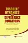 Image for Discrete dynamics and difference equations: proceedings of the twelfth International Conference on Difference Equations and Applications, Lisbon, Portugal, 23-27 July 2007