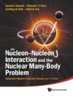 Image for Nucleon-nucleon Interaction And The Nuclear Many-body Problem, The: Selected Papers Of Gerald E Brown And T T S Kuo