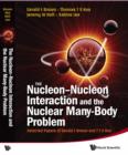 Image for The nucleon-nucleon interaction and the nuclear many-body problem: selected papers of Gerald E. Brown and T.T.S. Kuo