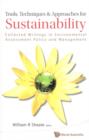 Image for Tools, Techniques and Approaches for Sustainability: Collected Writings in Environmental Assessment Policy and Management
