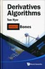 Image for Derivatives Algorithms - Volume 1: Bones