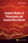 Image for Antiplane motions of piezoceramics and acoustic wave devices