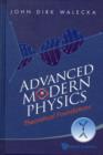 Image for Advanced modern physics  : theoretical foundations