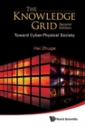 Image for Knowledge Grid, The: Toward Cyber-physical Society (2nd Edition)