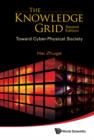 Image for KNOWLEDGE GRID, THE: TOWARD CYBER-PHYSICAL SOCIETY (2ND EDITION)