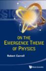 Image for On the emergence theme of physics