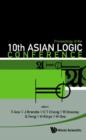 Image for Proceedings of the 10th Asian Logic Conference, Kobe, Japan, 1-6 September 2008