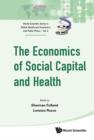 Image for The economics of social capital and health: a conceptual and empirical roadmap