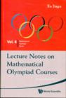 Image for Lecture Notes On Mathematical Olympiad Courses: For Junior Section - Volume 1