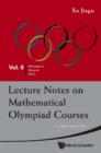 Image for Lecture Notes on Mathematical Olympiad Courses