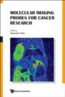 Image for Molecular imaging probes for cancer research