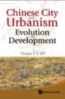 Image for Chinese City and Urbanism: Evolution and Development
