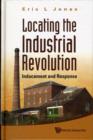 Image for Locating The Industrial Revolution: Inducement And Response