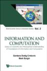 Image for Information and computation: essays on scientific and philosophical understanding of foundations of information and computation