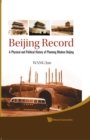 Image for Beijing Record: A Physical And Political History Of Planning Modern Beijing