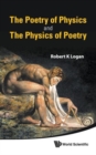 Image for The poetry of physics and the physics of poetry