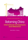 Image for Reforming China: international comparisons and reference