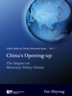 Image for China&#39;s opening up: the impact of monetary policy choice