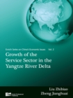 Image for Growth of the service sector in the Yangtze River Delta : v. 2