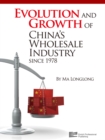 Image for Evolution and growth of China&#39;s wholesale industry since 1978