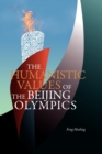 Image for The Humanistic Values of the Beijing Olympics