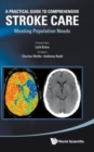 Image for A practical guide to comprehensive stroke care  : meeting population needs