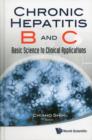 Image for Chronic hepatitis B and C  : basic science to clinical applications