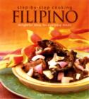 Image for Step By Step Cooking : Filipino: Delightful Ideas For Everyday Meals