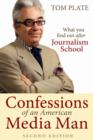 Image for Confessions of an American media man  : what you find out after journalism school