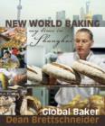Image for New world baking  : my time in Shanghai