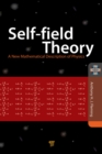 Image for Self-field theory: a new mathematical description of physics