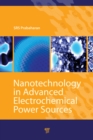 Image for Nanotechnology in advanced electrochemical power sources