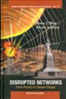 Image for Disrupted Networks: From Physics To Climate Change