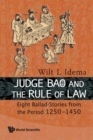 Image for Judge Bao And The Rule Of Law: Eight Ballad-stories From The Period 1250-1450