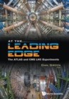 Image for At The Leading Edge: The Atlas And Cms Lhc Experiments